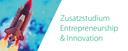 New for the winter semester: Entrepreneurship & Innovation supplementary course of study